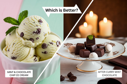 Mint and Chocolate Ice Cream vs. After Dinner Chocolates: Which is Better?