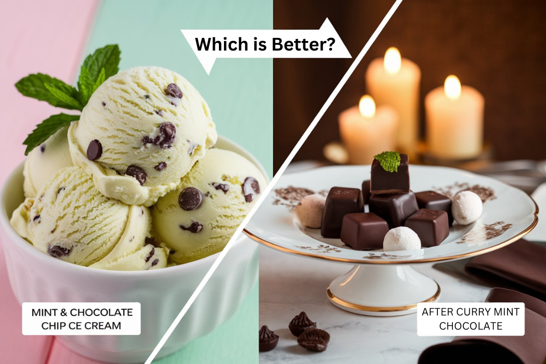 Mint and Chocolate Ice Cream vs. After Dinner Chocolates: Which is Better?